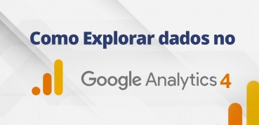 Como Explorar o Hub de Análise do Google Analytics 4